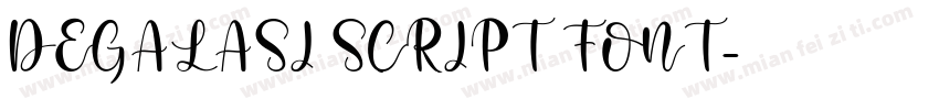 DEGALASI SCRIPT FONT字体转换